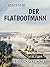 Der Flatbootmann (German Edition)