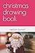 christmas drawing book
