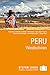 Stefan Loose Reiseführer Peru, Westbolivien by Frank Herrmann