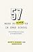 57 Ways to Screw Up in Grad School: Perverse Professional Lessons for Graduate Students (Chicago Guides to Academic Life)