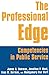 The Professional Edge: Competencies in Public Service