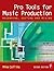 Pro Tools for Music Production: Recording, Editing and Mixing