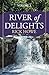 River of Delights, Volume 2: Quenching Your Thirst For Joy