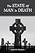 The State of Man in Death