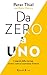 Da zero a uno: I segreti delle startup, ovvero come si costruisce il futuro (Italian Edition)