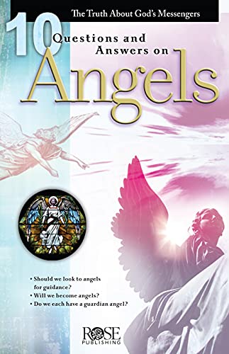 10 Questions and Answers on Angels: The Truth about God's Messengers (Kindle Edition)