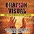 Oración Visual: Cómo Crear un Mural de Visión Espiritual (Spanish Edition)