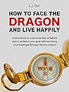 How to face the Dragon and live happily: instructions to overcome fear of failure