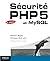 Sécurité PHP 5 et MySQL (Blanche) (French Edition)