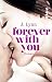 Forever with You (Wait for You, #5)