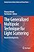 The Generalized Multipole Technique for Light Scattering: Recent Developments (Springer Series on Atomic, Optical, and Plasma Physics Book 99)