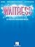Waitress - Easy Piano Selections: The Irresistible New Broadway Musical