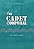 The Cadet Corporal (The Army Cadets)