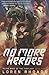 No More Heroes: In the Wake of the Templars, Book Three