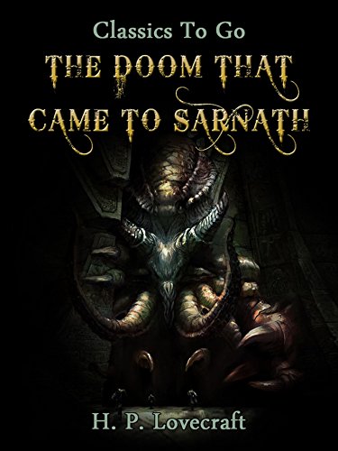 The Doom that Came to Sarnath: Restored Classics to Go Edition