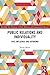 Public Relations and Individuality: Fate, Technology and Autonomy (Routledge New Directions in PR & Communication Research)