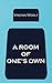 A Room of One’s Own