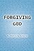 Forgiving God