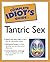 The Complete Idiot's Guide to Tantric Sex