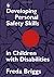 Developing Personal Safety Skills in Children with Disabilities