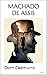 DOM CASMURRO: Machado de Assis (Spanish Edition)