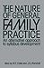 The Nature of General Family Practice by W.E. Fabb