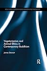 Book cover for Vegetarianism and Animal Ethics in Contemporary Buddhism