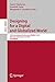 Designing for a Digital and Globalized World: 13th International Conference, DESRIST 2018, Chennai, India, June 3–6, 2018, Proceedings (Lecture Notes in Computer Science Book 10844)