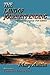 The Land of Journeys' Ending by Mary Hunter Austin