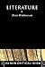 Literature (The New Critical Idiom)