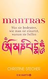 Mantras: Was sie bedeuten, wie man sie einsetzt, warum sie helfen (German Edition) Mantras: Was sie bedeuten, wie man sie einsetzt, warum sie helfen (German Edition)