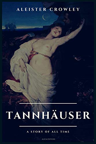 Tannhäuser: A Story Of All Time