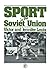 Sport in the Soviet Union (...