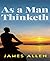 As A Man Thinketh