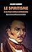 Le Spiritisme à sa plus simple expression: Exposé sommaire de l'Enseignement des Esprits: Exposé sommaire de l'Enseignement des Esprits (French Edition)