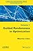 Guided Randomness in Optimization, Volume 1 (Metaheuristics Set)