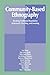 Community-Based Ethnography: Breaking Traditional Boundaries of Research, Teaching, and Learning