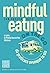 Mindful eating on the go: Da praticare ovunque tu sia (la pietra filosofale) (Italian Edition)