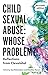 Child Sexual Abuse: Whose Problem?: Reflections from Cleveland (Revised Edition)