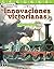 La historia de las innovaciones victorianas: Fracciones equivalentes (The History of Victorian Innovations: Equivalent Fractions) (Mathematics Readers) (Spanish Edition)