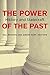 The Power of the Past: Hist...