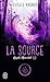 Kayla Marchal (Tome 3) - La Source (French Edition)