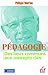 Pédagogie : des lieux communs aux concepts clés (French Edition)