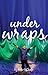 Under Wraps