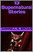 13 Supernatural Stories (The Collected Works of Darrell R. Brown)