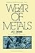 Wear of Metals: Internation...
