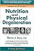 Nutrition and Physical Degeneration by Weston A. Price
