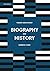 Biography and History (Theory and History)