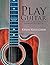 Play Guitar by Kevin Kriescher