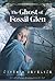 The Ghost of Fossil Glen (Ghost Mysteries Book 1)